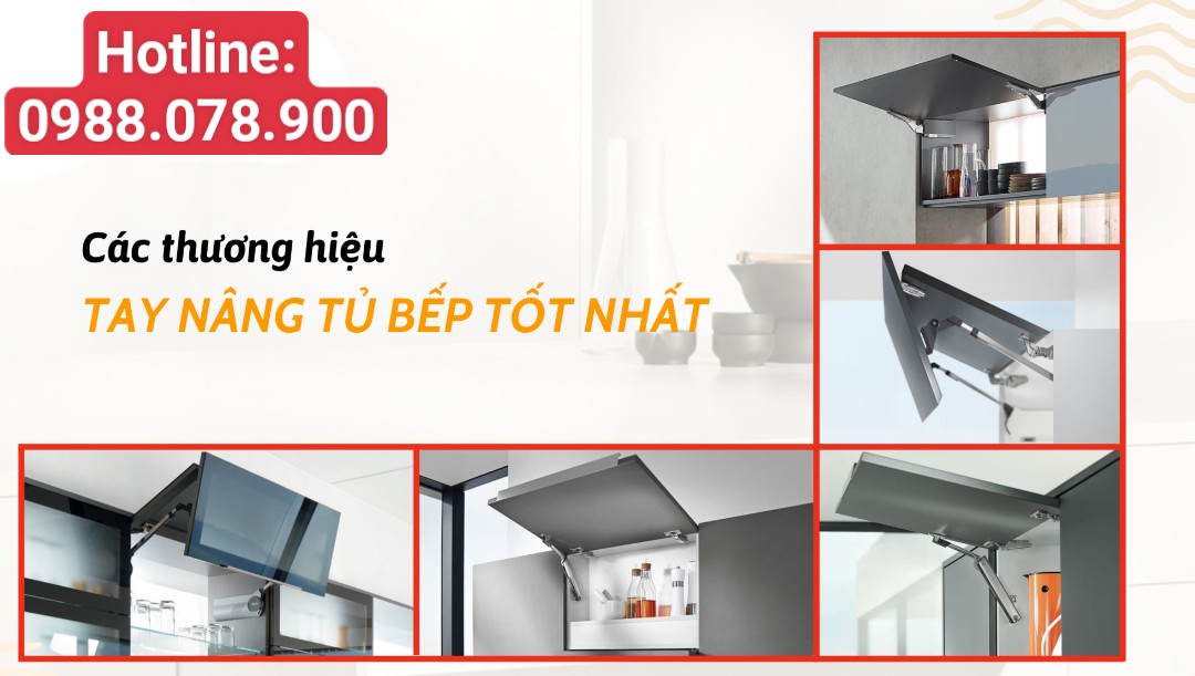 CÁC THƯƠNG HIỆU TAY NÂNG TỦ BẾP TỐT NHẤT